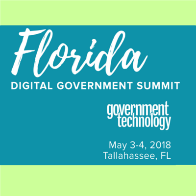 Florida Government Digital Summit 2018 – Tallahassee FL : May 3 – 4